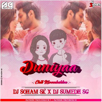 Duniyaa - Chill Moombahton - DJ Soham SK Ft. DJ Sumedh SG